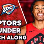 The Development CONTINUES! - Toronto Raptors vs. Oklahoma City Thunder - LIVE Watch Along!