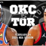 Oklahoma City Thunder vs Toronto Raptors Full Game Highlights | Feb 4 | 2024 NBA Season