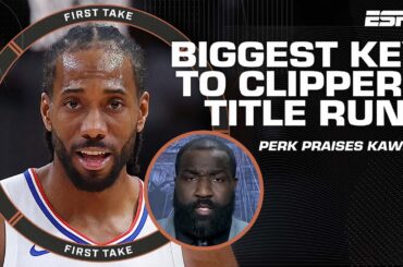 Perk says Kawhi Leonard would be the reason Clippers win the title this season 🏆 | First Take