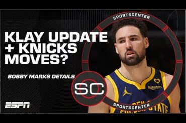 Klay Thompson LOYALTY FACTOR + Bobby Marks keeping an eye on the Knicks 👀 | SportsCenter