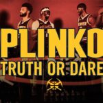 Denver Nuggets Play Plinko: Truth or Dare Edition