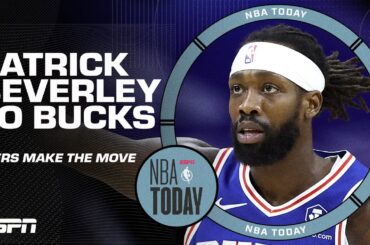 🚨 The 76ers trade Patrick Beverley to the Bucks 🚨 | NBA Today