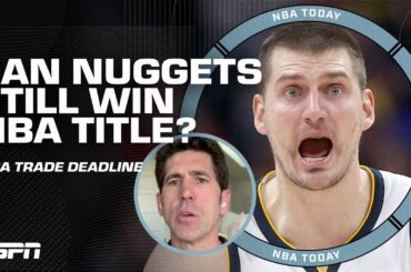 Could Nuggets STILL BE TITLE CONTENDERS without adding to the roster? Bob Myers says NO! | NBA Today