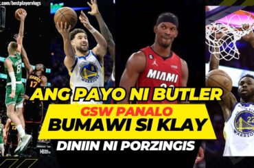 NAGBAWI SI KLAY THOMPSON | ANG PAYO NI BUTLER | PANALO ANG GSW, MIAMI HEAT AT BOSTON CELTICS | NBA