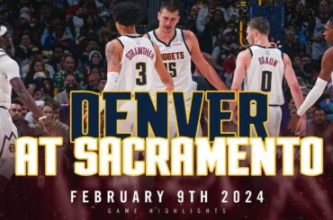 Denver Nuggets vs. Sacramento Kings Full Game Highlights 🎥