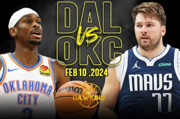 Dallas Mavericks vs OKC Thunder Full Game Highlights | February 10, 2024 | FreeDawkins