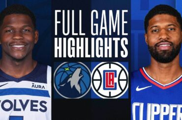 TIMBERWOLVES at CLIPPERS | FULL GAME HIGHLIGHTS | February 12, 2024