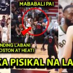 Ito na ata ang pinakamatinding laban sa east! "MALA FINALS!" ang boston kontra miami!