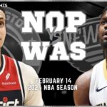 New Orleans Pelicans vs Washington Wizards Full Game Highlights | Feb 14 | 2024 NBA Season