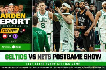 LIVE: Celtics vs Nets Postgame Show | Garden Report