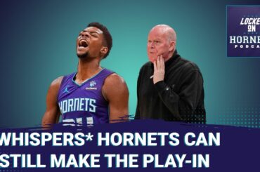 How the Charlotte Hornets back into NBA play-in. When LaMelo returns who sits? Mann or Martin?
