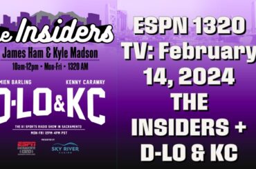 Kings Lose To the Suns, Play the Nuggets Tonight - February 14: The Insiders + D-Lo & KC