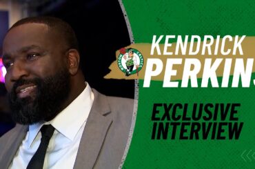 EXCLUSIVE: Kendrick Perkins on Celtics' title chances, Jayson Tatum's MVP case