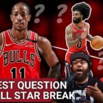 Biggest Questions Facing The Chicago Bulls Post All Star Break
