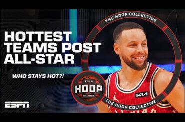 🔥 Hottest Teams Coming Out Of All-Star Break 🔥 | The Hoop Collective