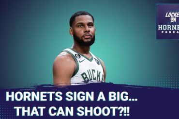 The Charlotte Hornets add big man depth + Ky Carlin on Elton Brand as a Hornets GM candidate