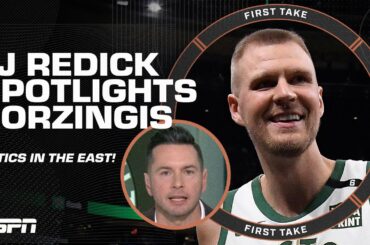 JJ Redick names PORZINGIS as the reason he's ABSOLUTELY taking the Celtics in the East! | First Take