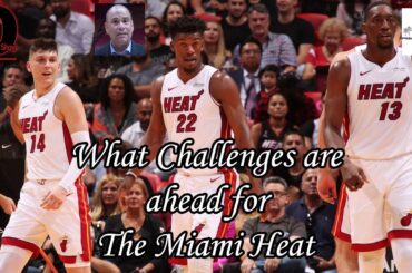 Big O & Ira Winderman - What Challenges are Ahead for The #MiamiHeat? 022024