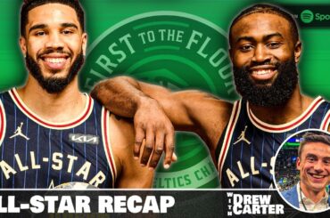 Celtics All-Star Recap (w/ Drew Carter)
