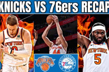 New York Knicks WIN vs Philadelphia 76ers | Game RECAP & HIGHLIGHTS
