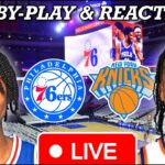 Philadelphia Sixers vs New York Knicks Live Play-By-Play & Reaction