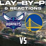 Charlotte Hornets vs Golden State Warriors | Live Play-By-Play & Reactions