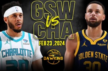 Golden State Warriors vs Charlotte Hornets Full Game Highlights | Feb 22, 2024 | FreeDawkins