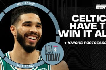 If Celtics don't WIN IT ALL this season is a FAILURE! 🗣️ + Perk has FAITH in Knicks | NBA Today