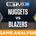 Nuggets vs Blazers (2-23-24) NBA Expert Predictions, Picks and Best Bets
