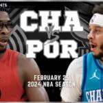 Portland Trail Blazers vs Charlotte Hornets Full Game Highlights | Feb 25 | 2024 NBA Season