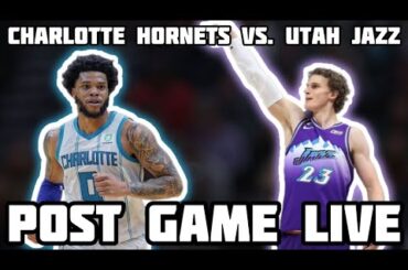 Utah Jazz vs Charlotte Hornets Post Game