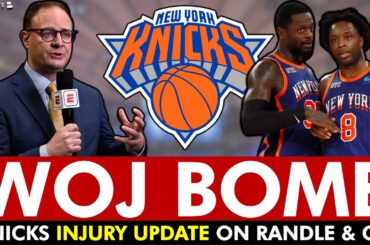 🚨 WOJ BOMB on Julius Randle & OG Anunoby Injury Update | New York Knicks News