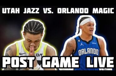 Utah Jazz @ Orlando Magic Post Game