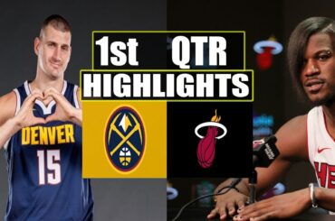 Denver Nugget vs Miami Heat 1st QTR Highlights | Feb 29 | 2024 NBA Season