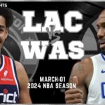 LA Clippers vs Washington Wizards Full Game Highlights | Mar 1 | 2024 NBA Season