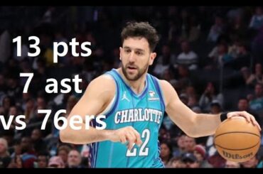 Vasilije micic 13 Pts 7 Ast Philadelphia 76ers vs Charlotte Hornets HIGHLIGHTS