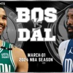 Dallas Mavericks vs Boston Celtics Full Game Highlights | Mar 1 | 2024 NBA Season