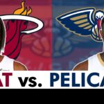 Heat vs. Pelicans Live Streaming Scoreboard, Play-By-Play, Highlights | NBA League Pass