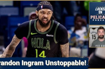 We just saw the best version of Brandon Ingram and he can make the New Orleans Pelicans unstoppable