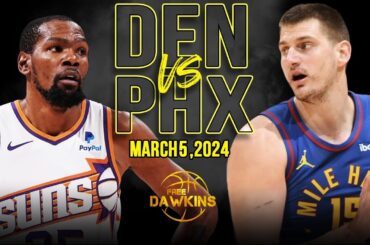 Denver Nuggets vs Phoenix Suns Full Game Highlights | March 5, 2024 | FreeDawkins