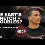 Eastern Conference’s IMPORTANT stretch + Concerns For Kings & Thunder? | The Hoop Collective
