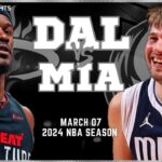 Dallas Mavericks vs Miami Heat Full Game Highlights | Mar 7 | 2024 NBA Season