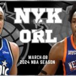 New York Knicks vs Orlando Magic Full Game Highlights | Mar 8 | 2024 NBA Season