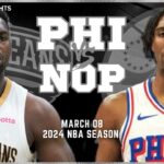 New Orleans Pelicans vs Philadelphia 76ers Full Game Highlights | Mar 8 | 2024 NBA Season