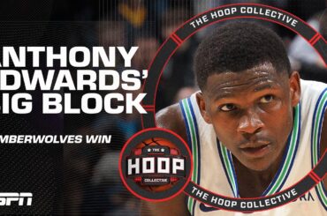 Reacting to Anthony Edwards' HUGE BLOCK 😱 SPECTACULAR! INHUMAN! | The Hoop Collective
