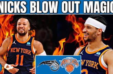 Knicks BLOW OUT Magic in Jalen Brunson's Return 🔥