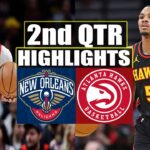 Atlanta Hawks vs New Orleans Pelicans 2nd QTR Highlights | March 10 | 2024 NBA Season