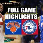 New York Knicks vs IPhiladelphia 76ers FULL GAME HIGHLIGHTS | March 10 | 2024 NBA Season