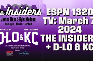 Kings Picked Up A Big Win Against the Lakers - March 7: The Insiders + D-Lo & KC