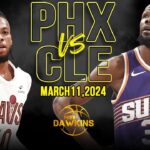 Phoenix Suns vs Cleveland Cavaliers Full Game Highlights | March 11, 2024 | FreeDawkins